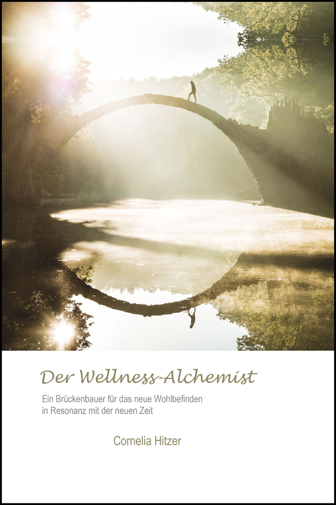Bild: 9783957810779 | Der Wellness-Alchemist | Cornelia Hitzer | Buch | Deutsch | 2020