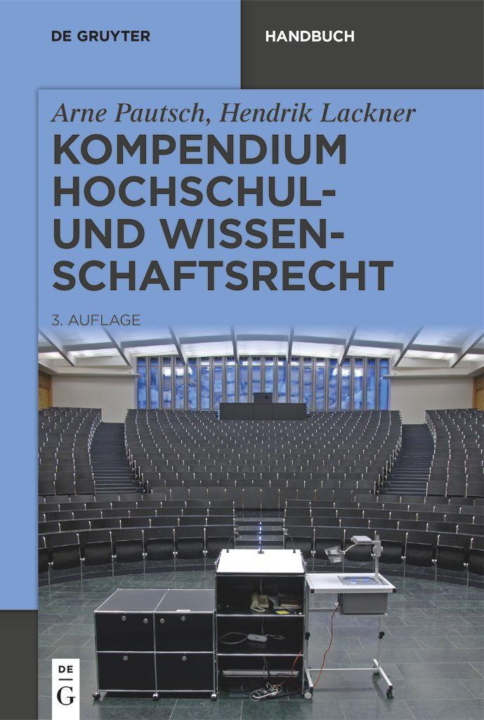 Cover: 9783110738025 | Kompendium Hochschul- und Wissenschaftsrecht | Arne Pautsch (u. a.)