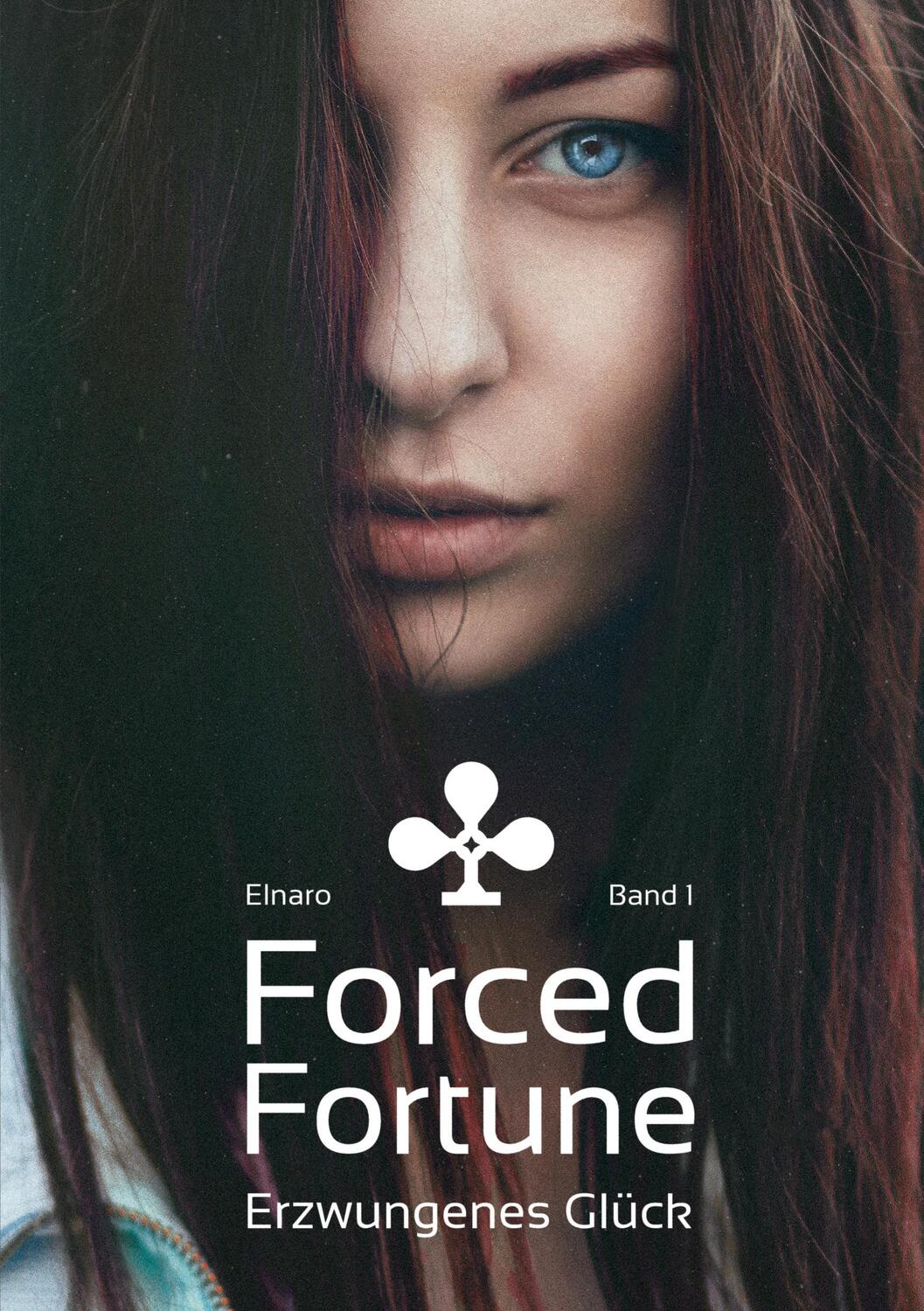 Cover: 9783347800793 | Forced Fortune | Erzwungenes Glück - Band 1 | Elnaro | Taschenbuch