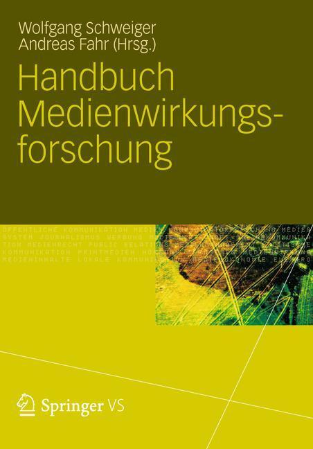 Cover: 9783531181585 | Handbuch Medienwirkungsforschung | Andreas Fahr (u. a.) | Buch | xii