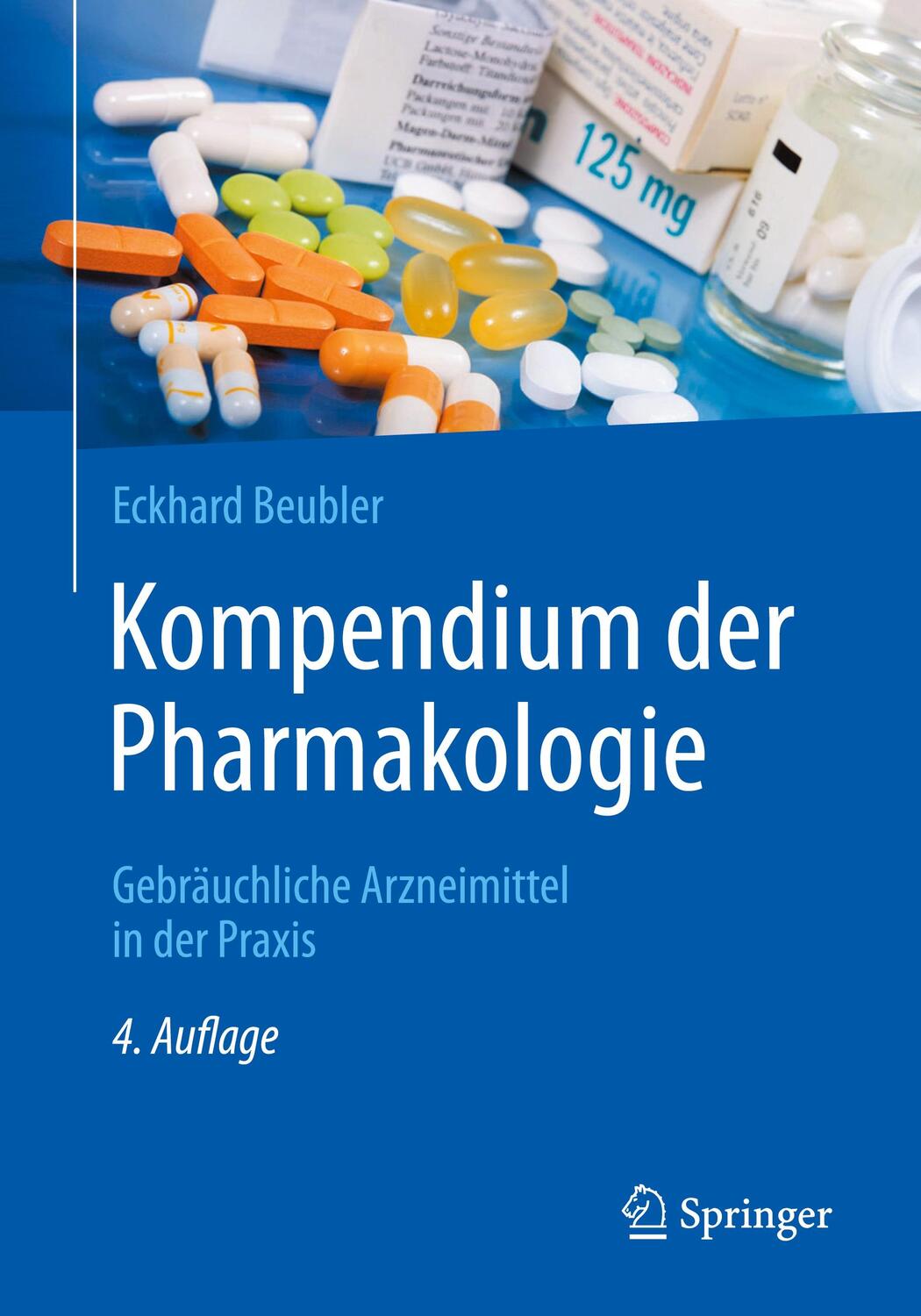 Cover: 9783662545584 | Kompendium der Pharmakologie | Eckhard Beubler | Taschenbuch | Deutsch