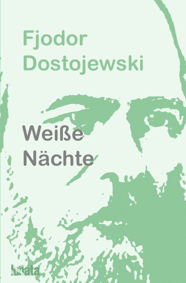 Cover: 9783750295766 | Weiße Nächte | Drei Novellen | Fjodor M. Dostojewskij | Taschenbuch