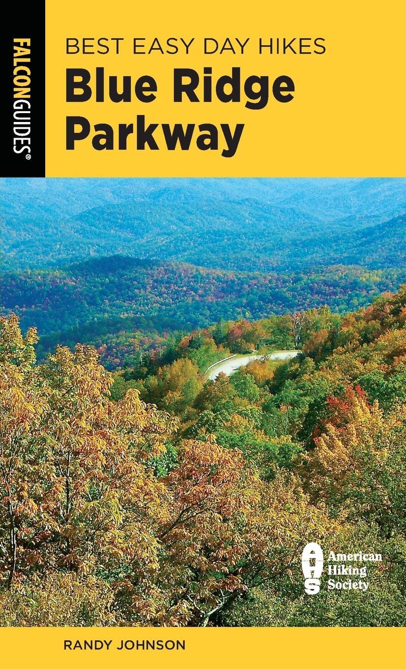 Cover: 9781493063864 | Best Easy Day Hikes Blue Ridge Parkway | Randy Johnson | Taschenbuch