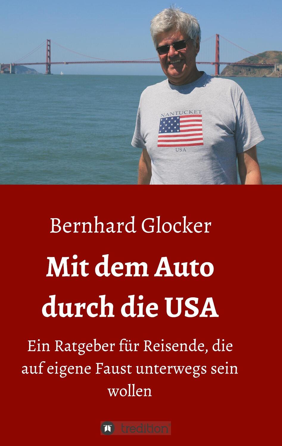 Cover: 9783746960906 | Mit dem Auto durch die USA | Bernhard Glocker | Taschenbuch | Deutsch