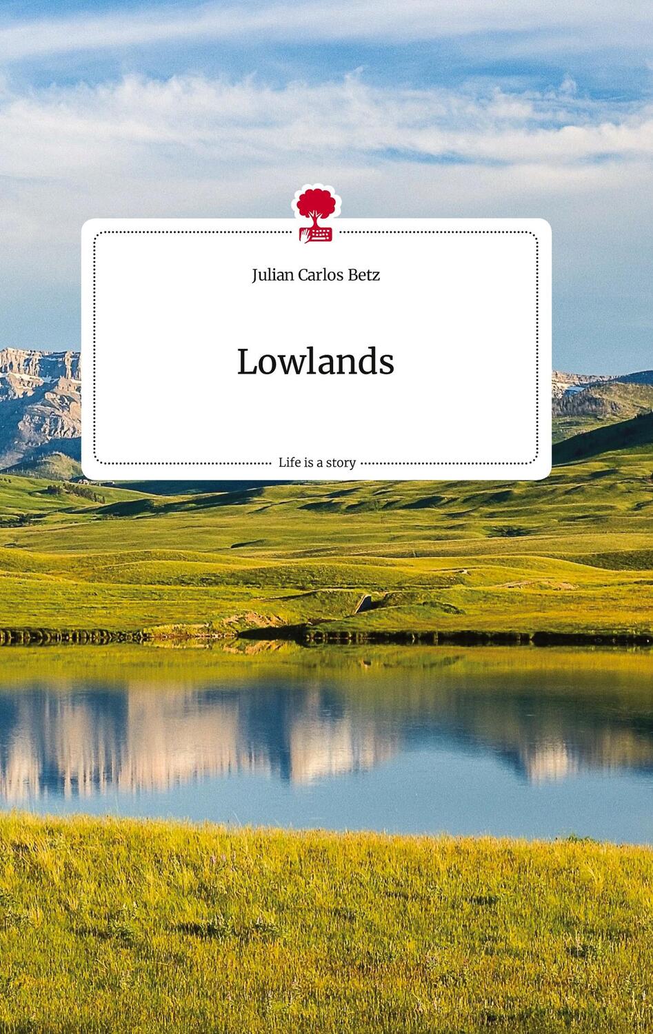 Cover: 9783710816451 | Lowlands. Life is a Story - story.one | Julian Carlos Betz | Buch