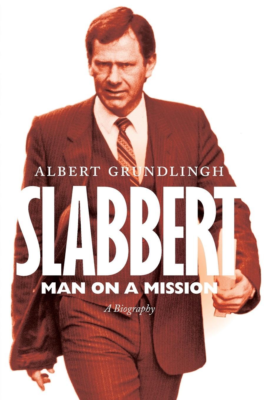 Cover: 9781776190379 | SLABBERT - MAN ON A MISSION | Albert Grundlingh | Taschenbuch | 2021