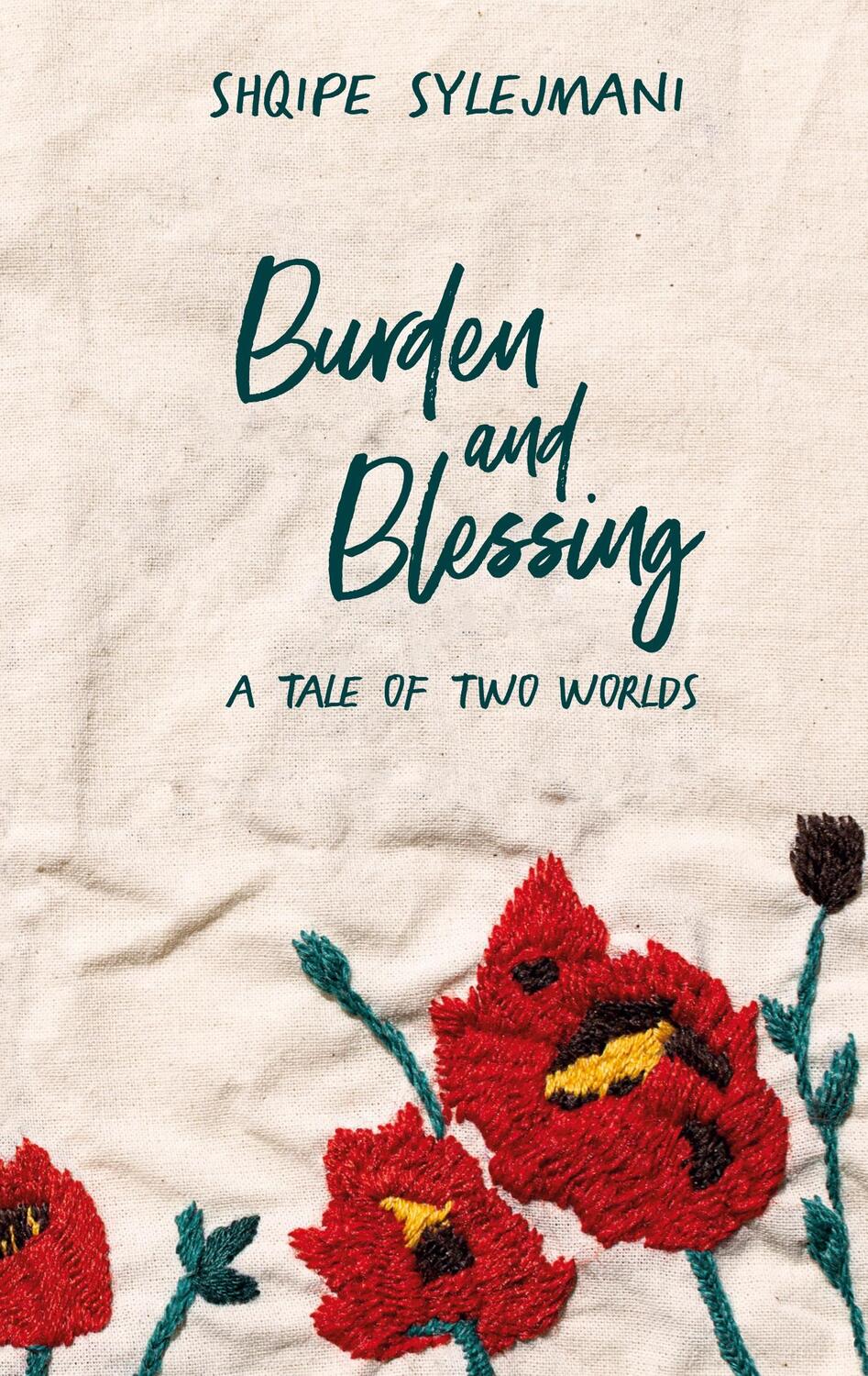 Cover: 9783753478265 | Burden and Blessing | A tale of two worlds | Shqipe Sylejmani | Buch