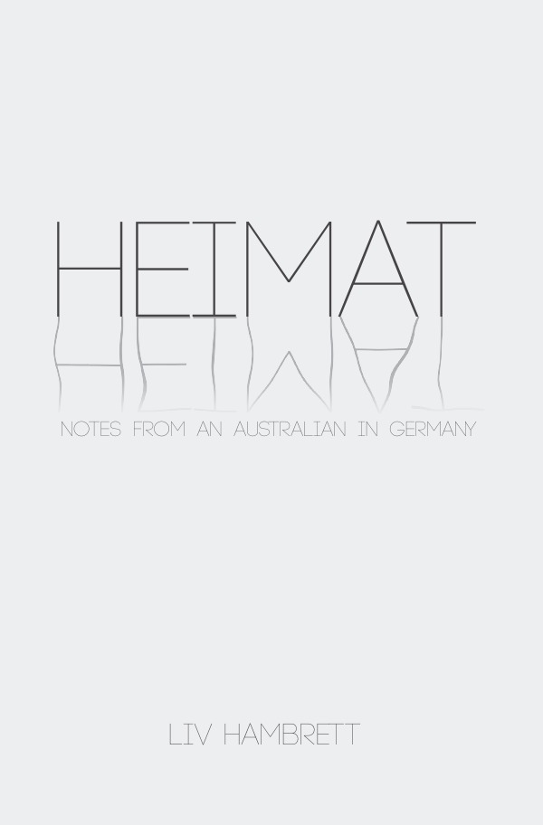 Cover: 9783741809262 | Heimat | Notes from an Australian in Germany | Liv Hambrett | Buch