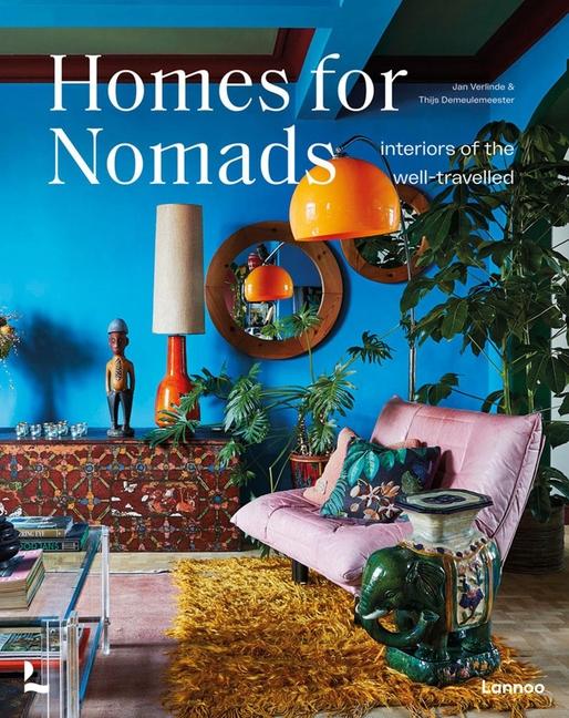 Cover: 9789401477437 | Homes for Nomads | Interiors of the Well-Travelled | Buch | Gebunden