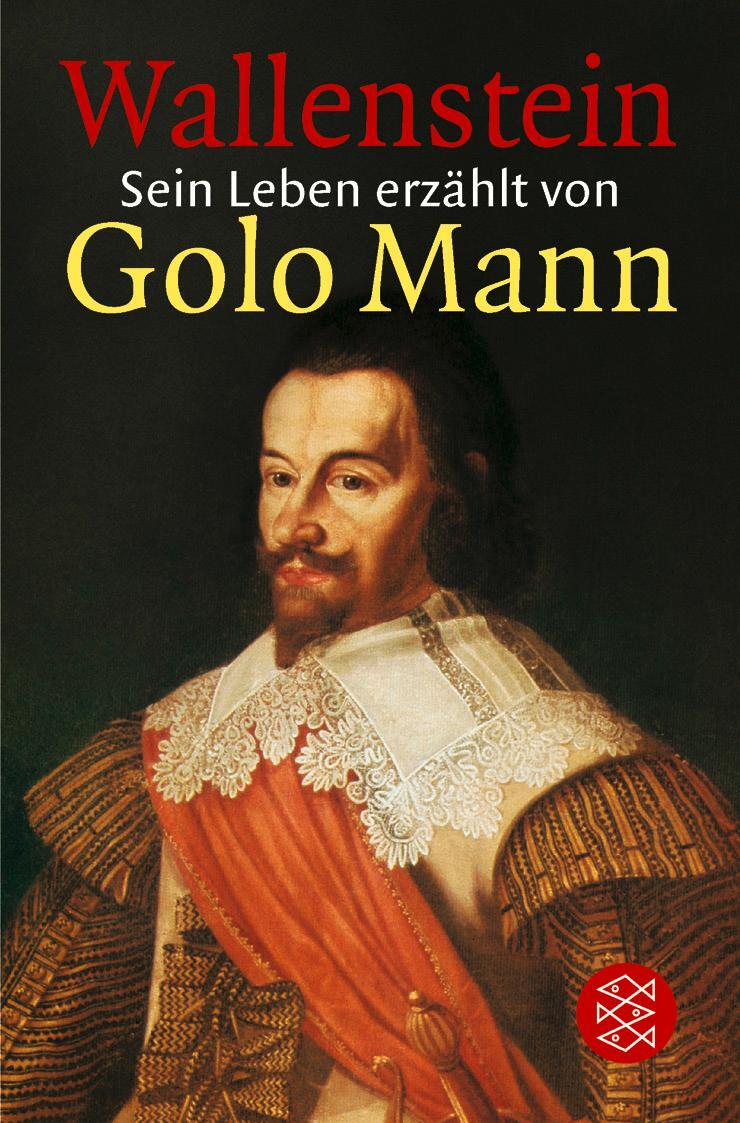 Cover: 9783596136544 | Wallenstein | Sein Leben erzählt von Golo Mann | Golo Mann | Buch