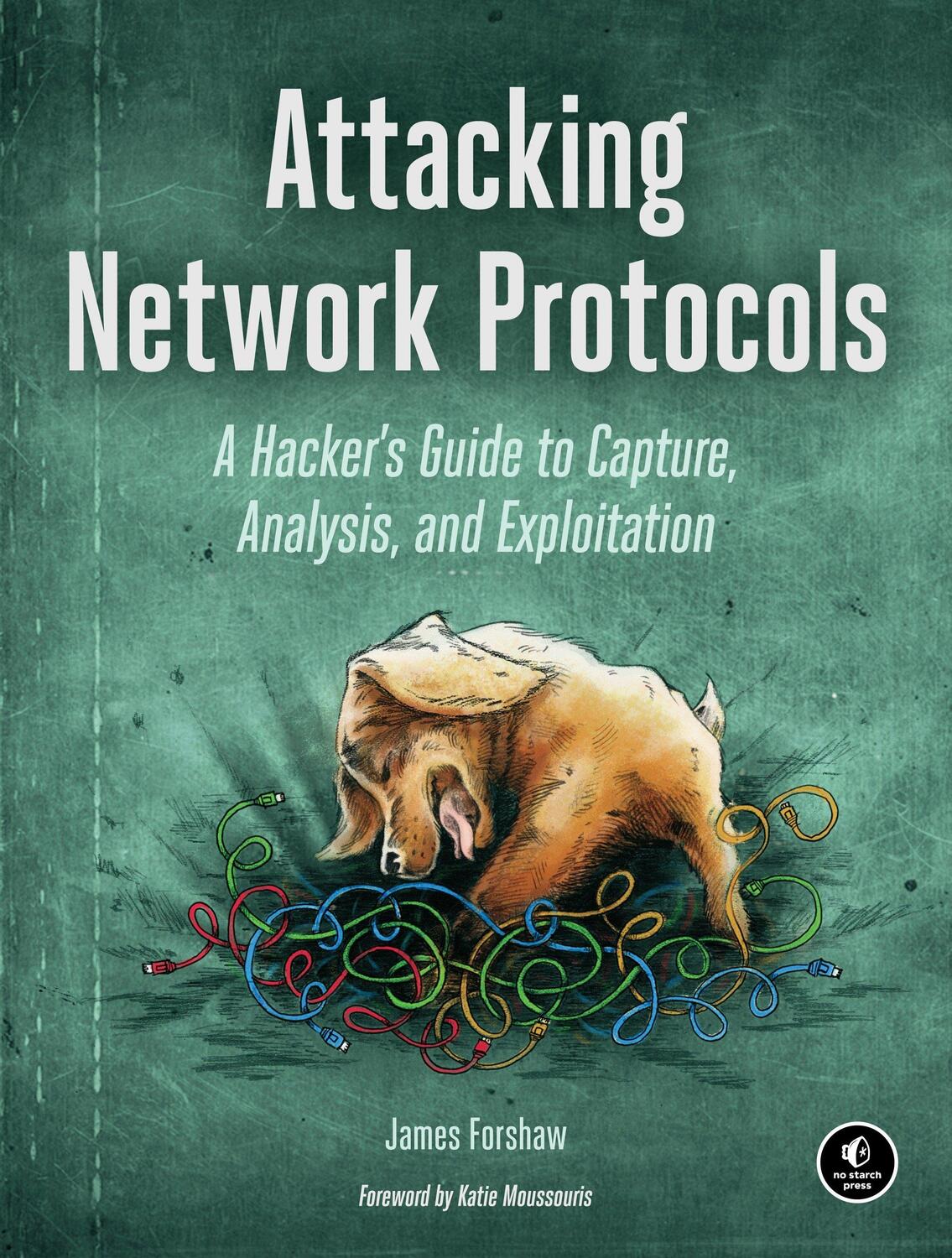 Cover: 9781593277505 | Attacking Network Protocols | James Forshaw | Taschenbuch | Englisch