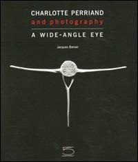 Cover: 9788874395484 | Charlotte Perriand and Photography | A Wide-Angle Eye | Jacques Barsac