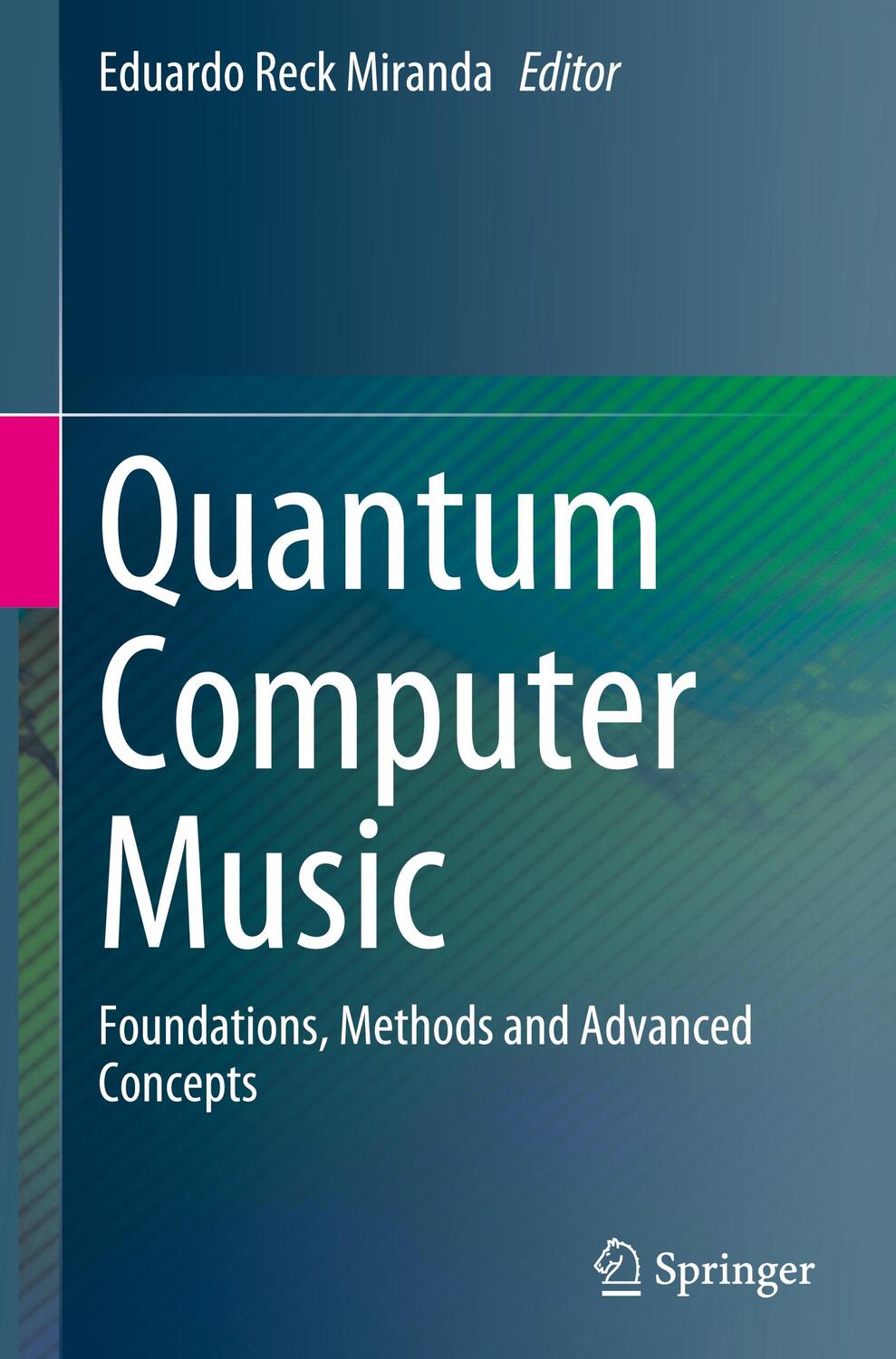 Cover: 9783031139086 | Quantum Computer Music | Foundations, Methods and Advanced Concepts