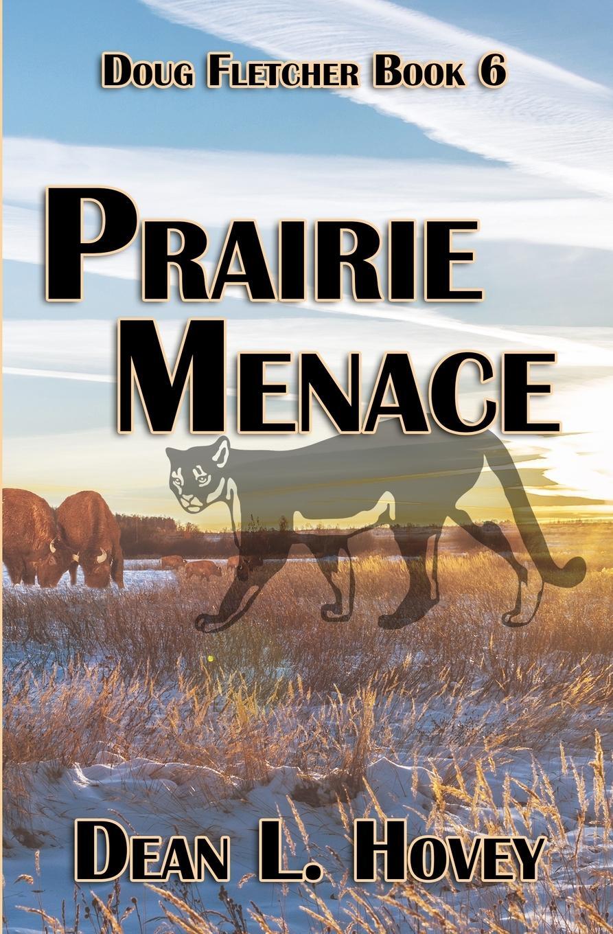 Cover: 9780228616269 | Prairie Menace | Dean L. Hovey | Taschenbuch | Paperback | Englisch