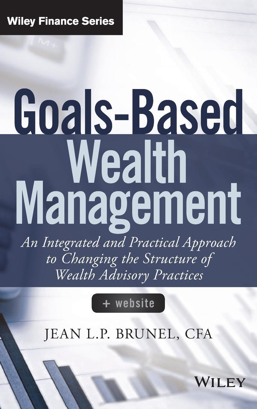 Cover: 9781118995907 | Goals-Based Wealth Management | Brunel | Buch | Englisch | 2015