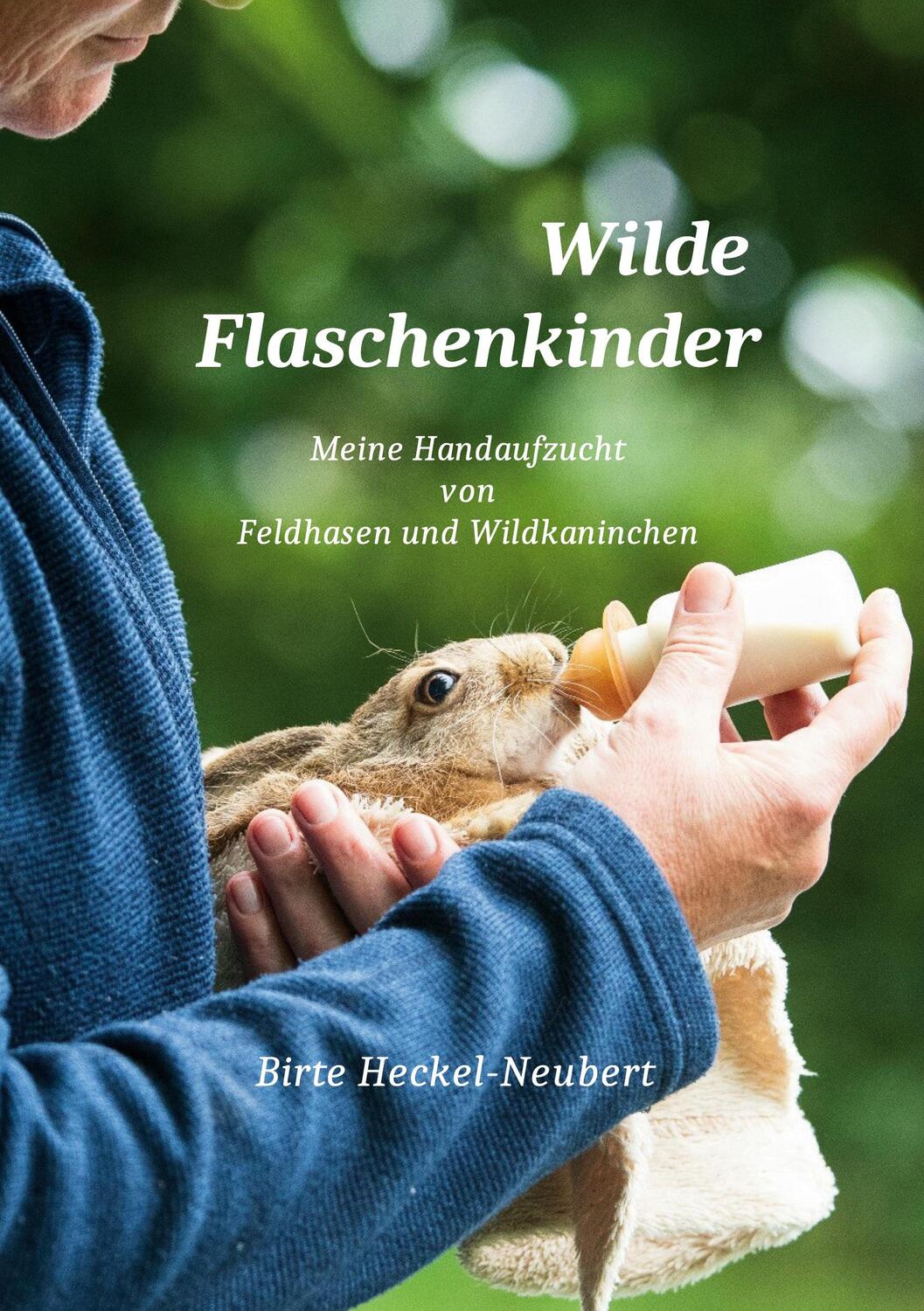 Cover: 9783749469444 | Wilde Flaschenkinder | Birte Heckel-Neubert | Taschenbuch