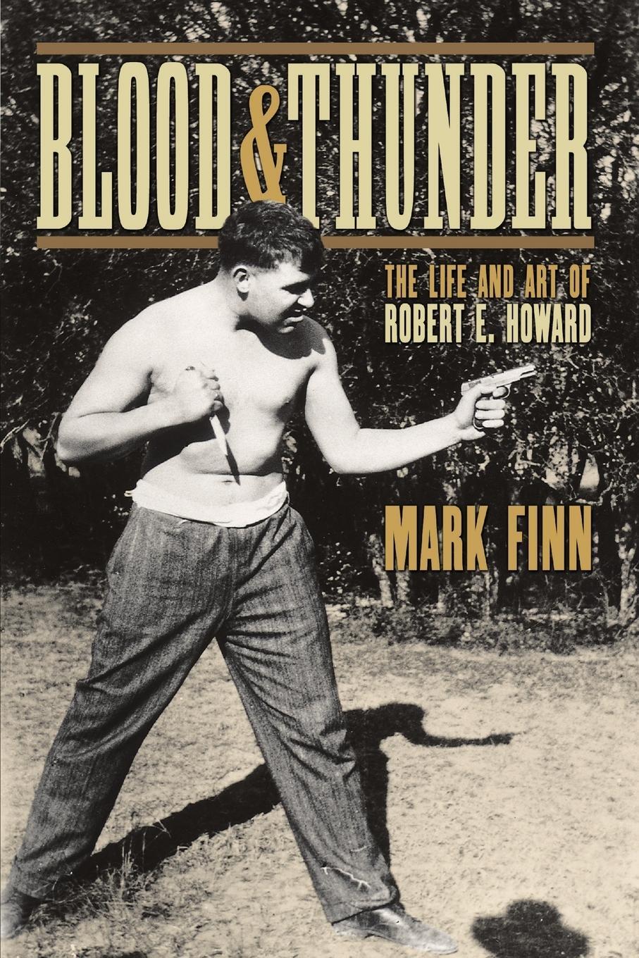 Cover: 9781304031525 | Blood and Thunder | The Life and Art of Robert E. Howard | Mark Finn