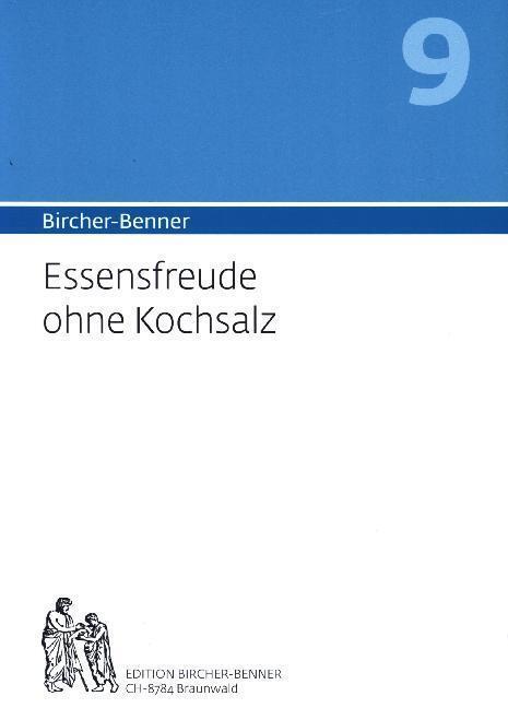 Cover: 9783906089232 | Essensfreude ohne Kochsalz | Andres Bircher (u. a.) | Taschenbuch