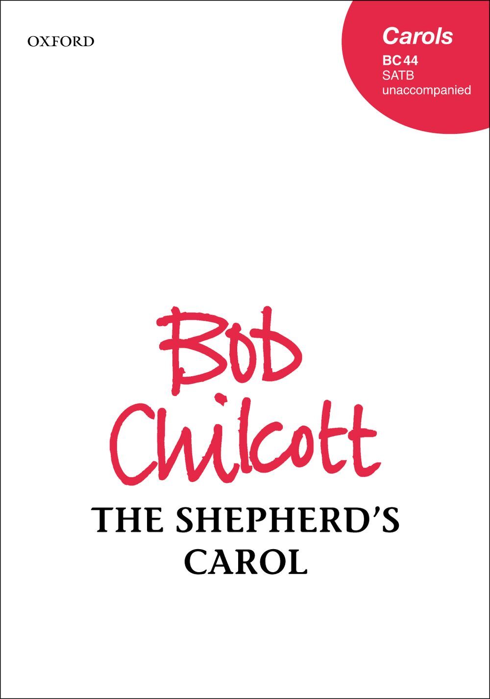 Cover: 9780193432963 | The Shepherd's Carol | Bob Chilcott | Noten | Buch + CD | 2001