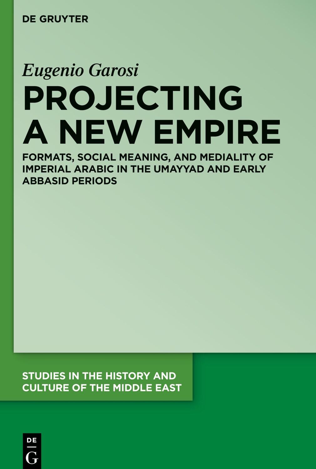 Cover: 9783110740721 | Projecting a New Empire | Eugenio Garosi | Buch | XXI | Englisch