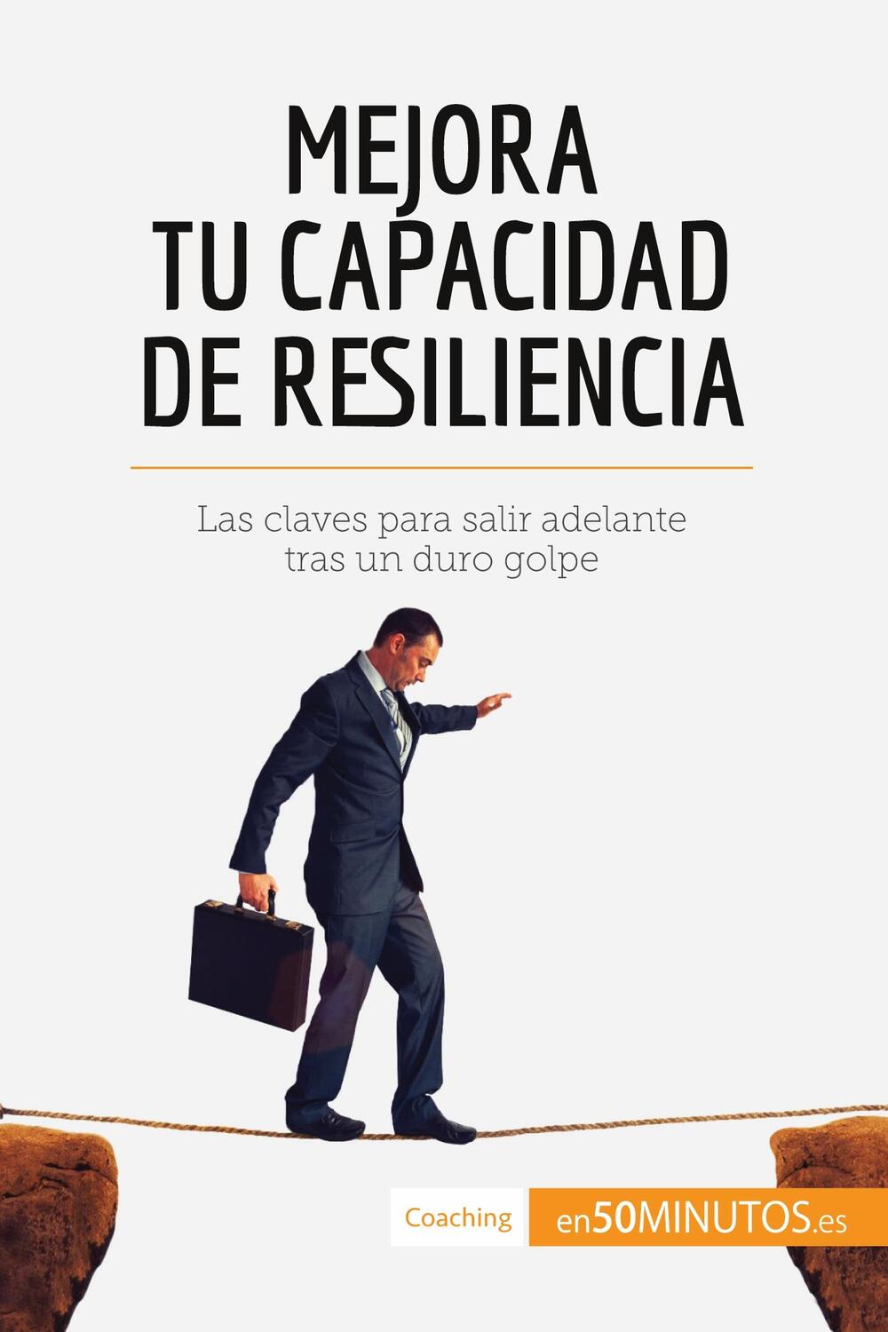 Cover: 9782806285898 | Mejora tu capacidad de resiliencia | 50minutos | Taschenbuch | 2016