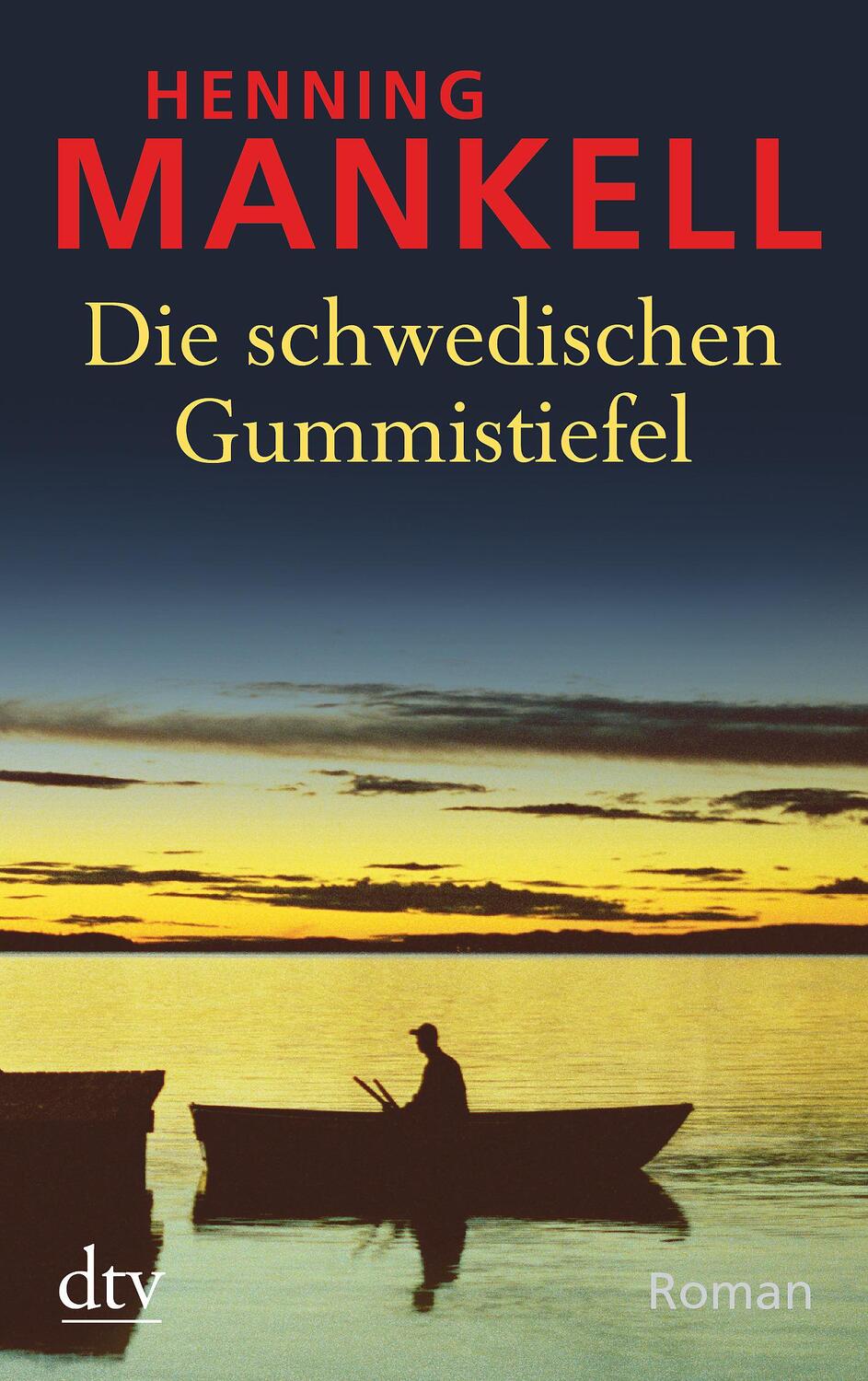 Cover: 9783423217057 | Die schwedischen Gummistiefel | Henning Mankell | Taschenbuch | 2017
