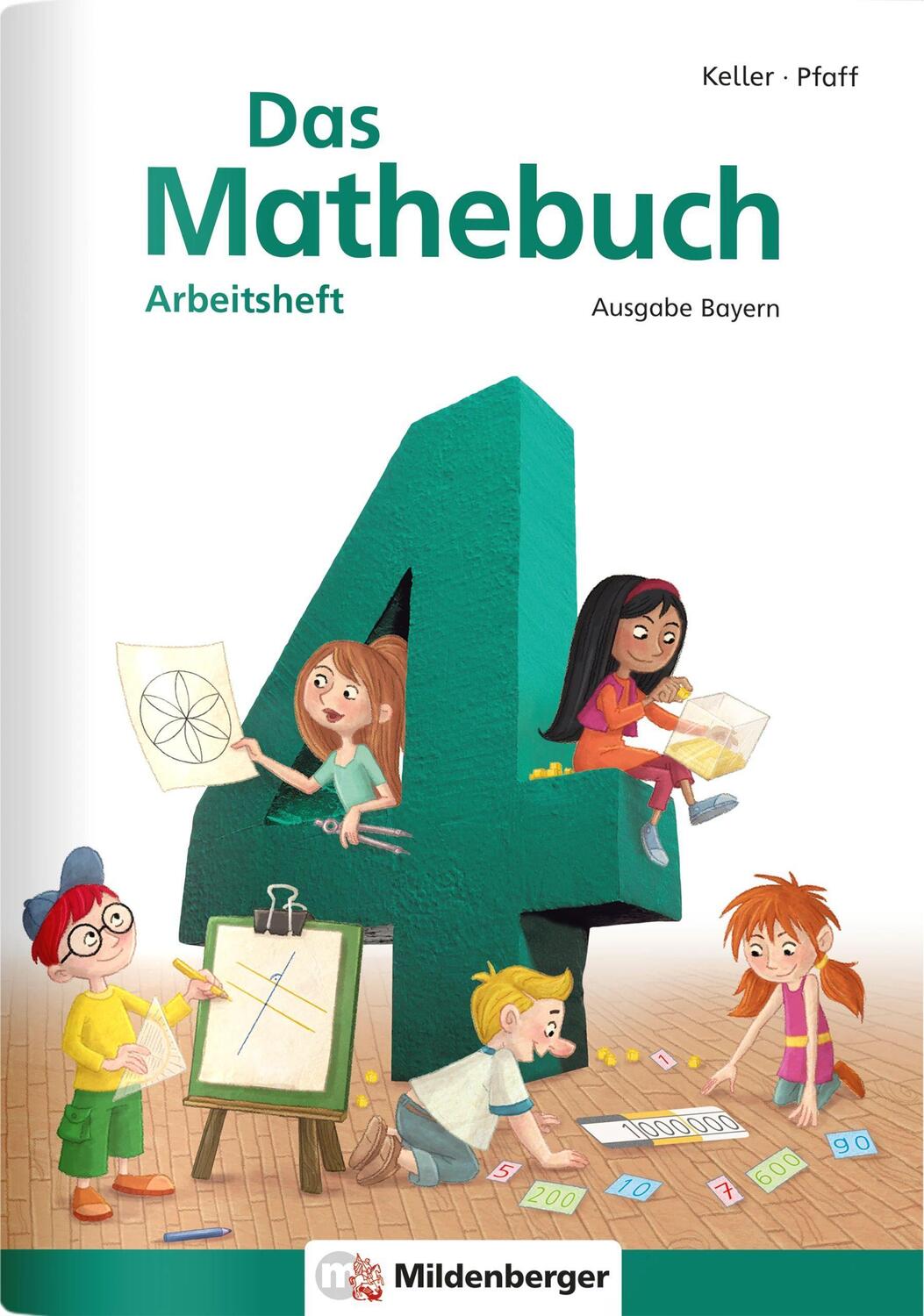 Cover: 9783619454761 | Das Mathebuch 4 - Arbeitsheft · Ausgabe Bayern | Karl H Keller (u. a.)