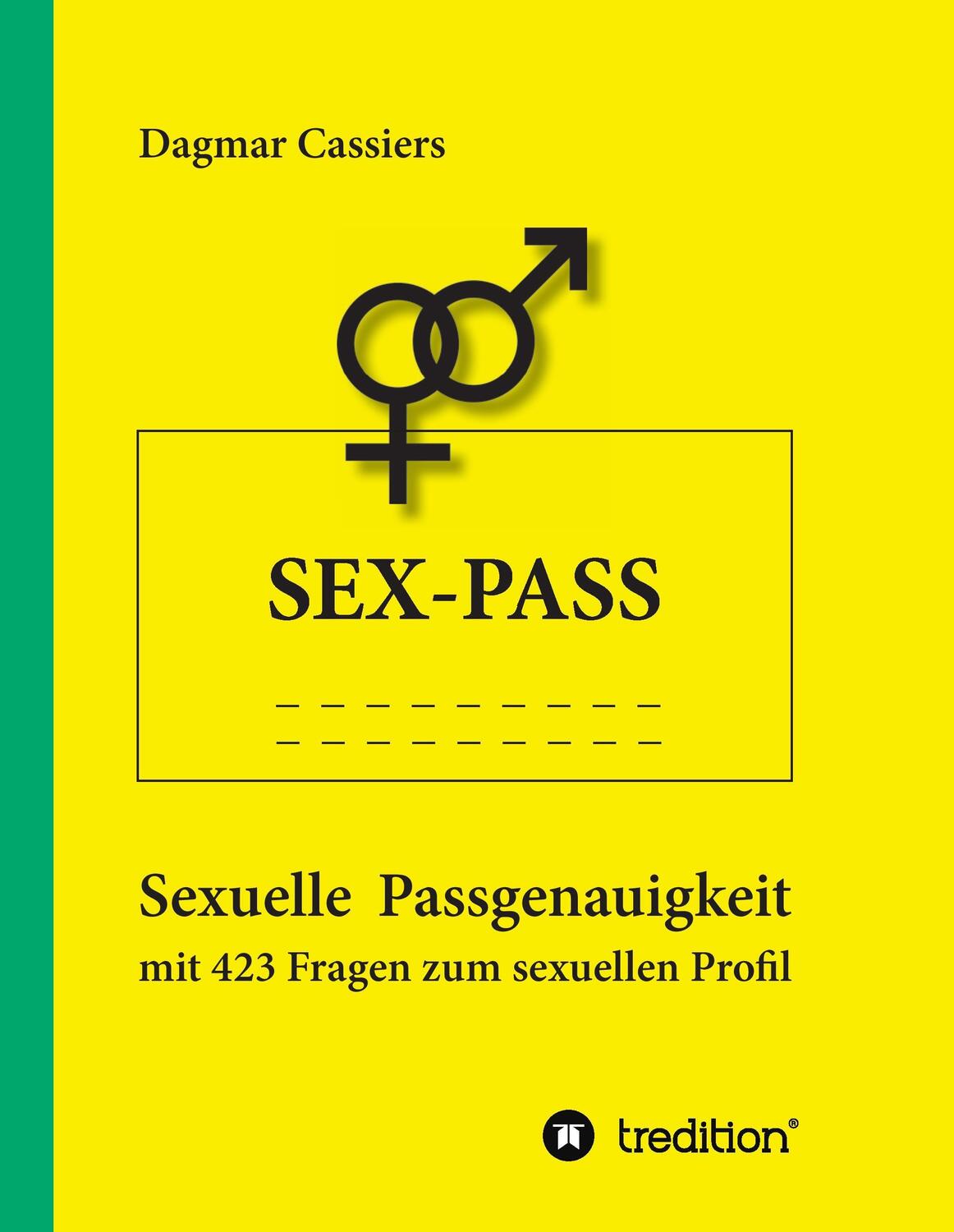 Cover: 9783734520051 | Sex-Pass | Dagmar Cassiers | Buch | HC runder Rücken kaschiert | 2016