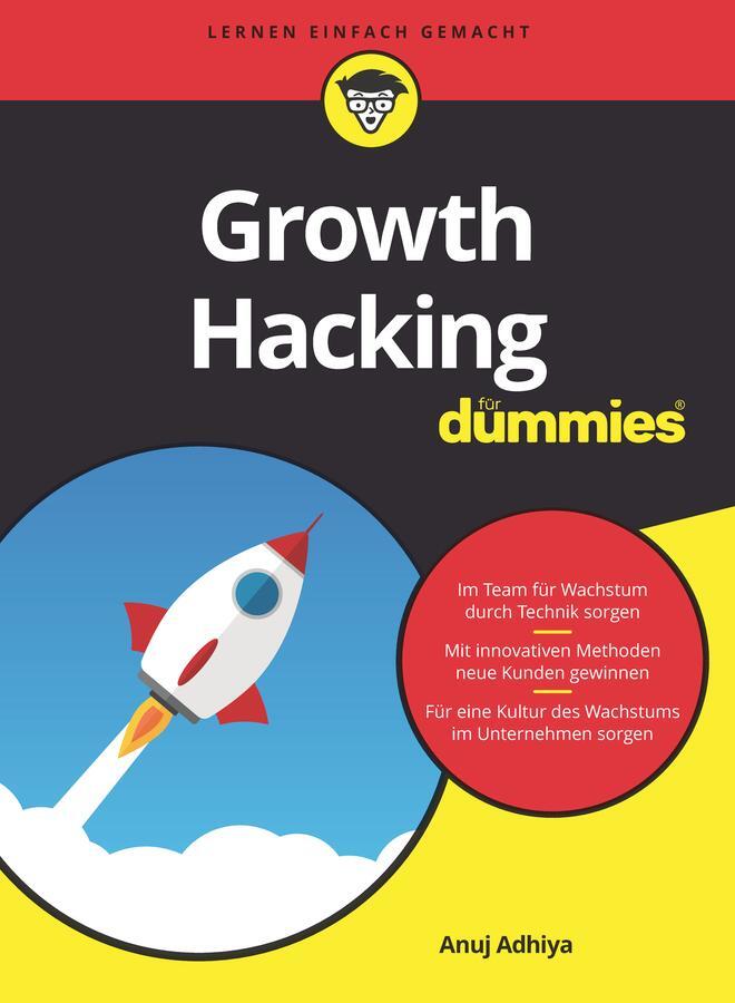 Cover: 9783527717927 | Growth Hacking für Dummies | Anuj Adhiya | Taschenbuch | für Dummies