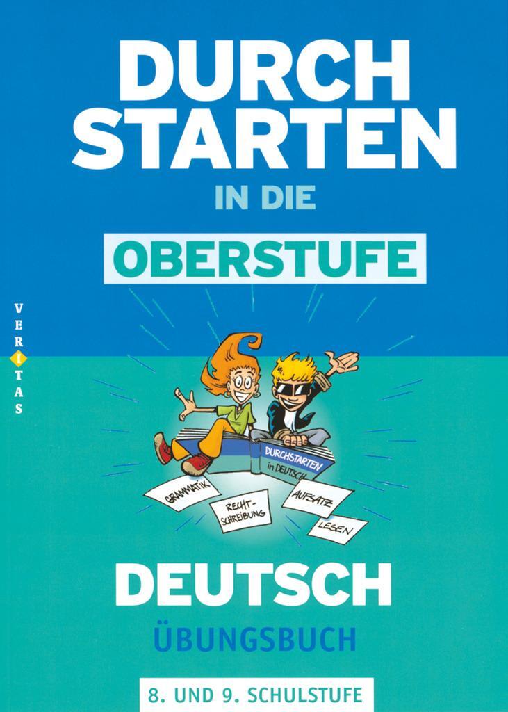 Cover: 9783705874077 | Durchstarten in die Oberstufe - Deutsch. 8./9. Schuljahr - Übungsbuch