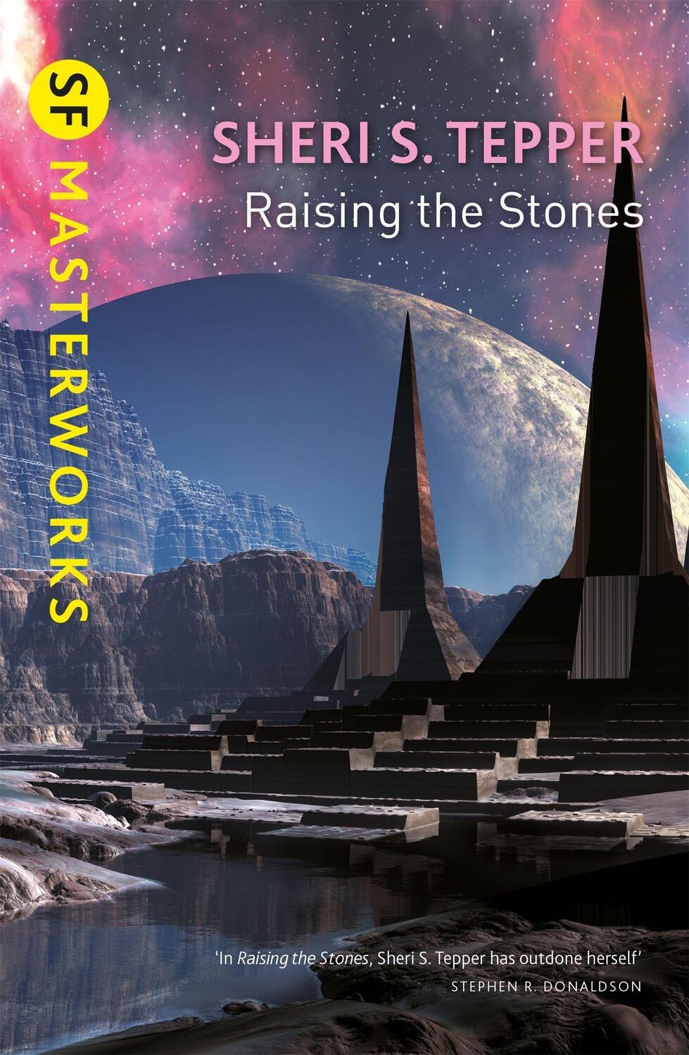Cover: 9781473222656 | Raising The Stones | Sheri S. Tepper | Taschenbuch | S.F. Masterworks
