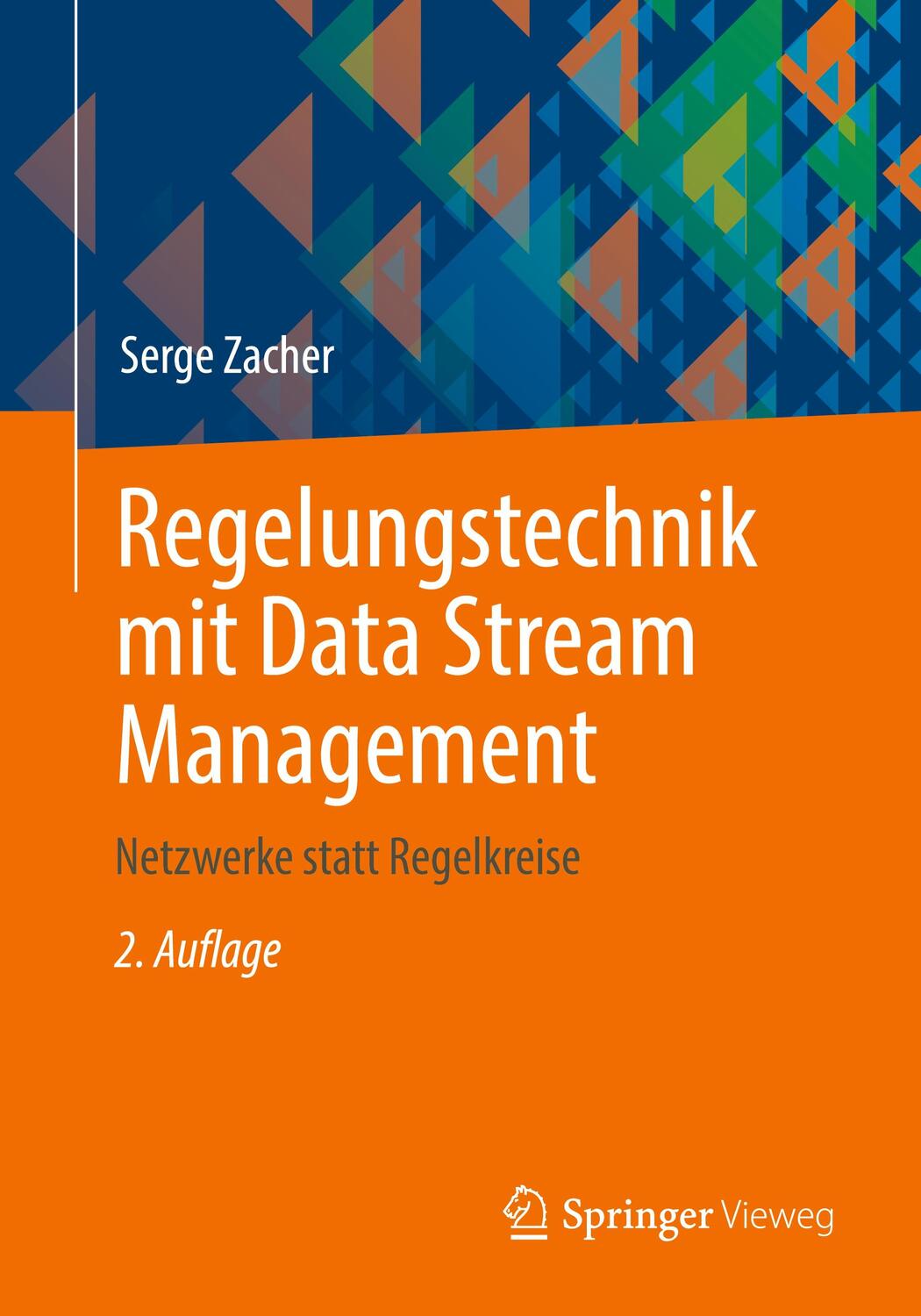 Cover: 9783658397227 | Regelungstechnik mit Data Stream Management | Serge Zacher | Buch | x