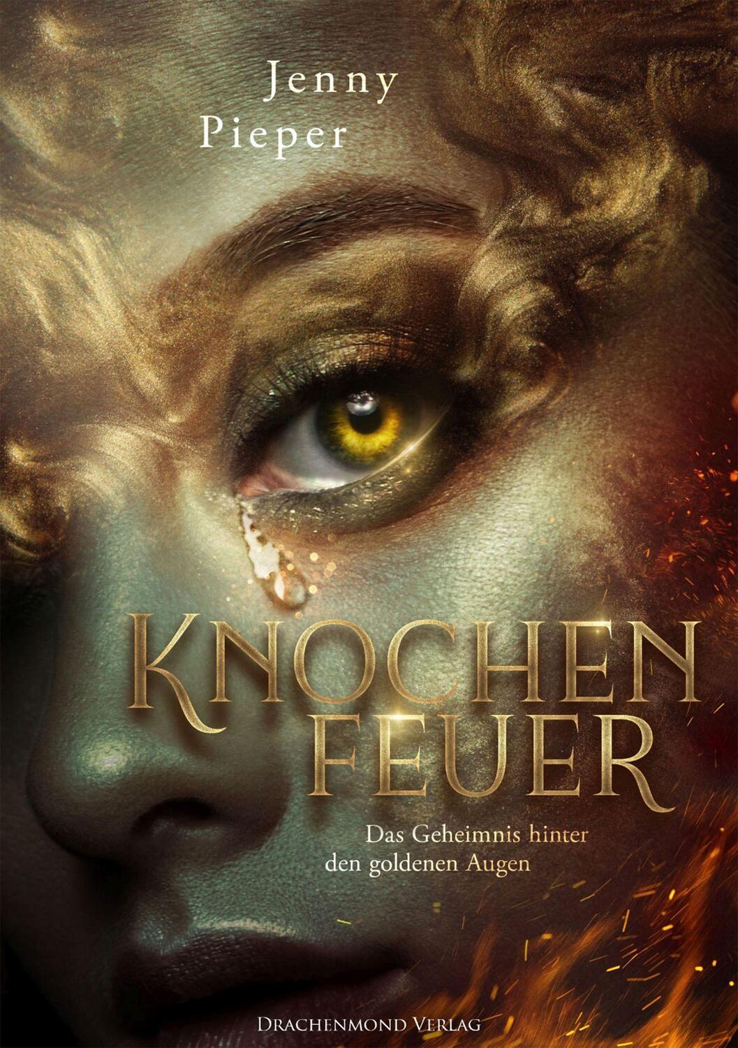 Cover: 9783959915113 | Knochenfeuer | Das Geheimnis hinter den goldenen Augen | Jenny Pieper