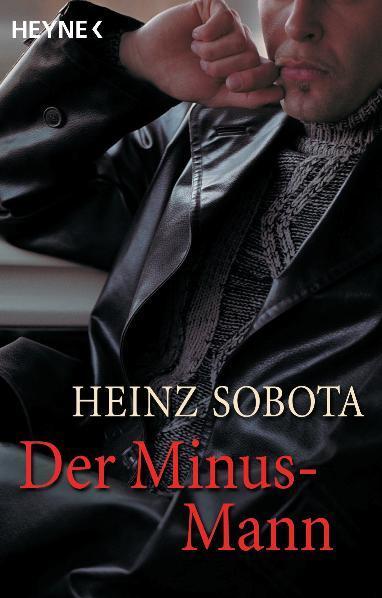 Cover: 9783453011113 | Der Minus-Mann | Heinz Sobota | Taschenbuch | Deutsch | 1980 | Heyne