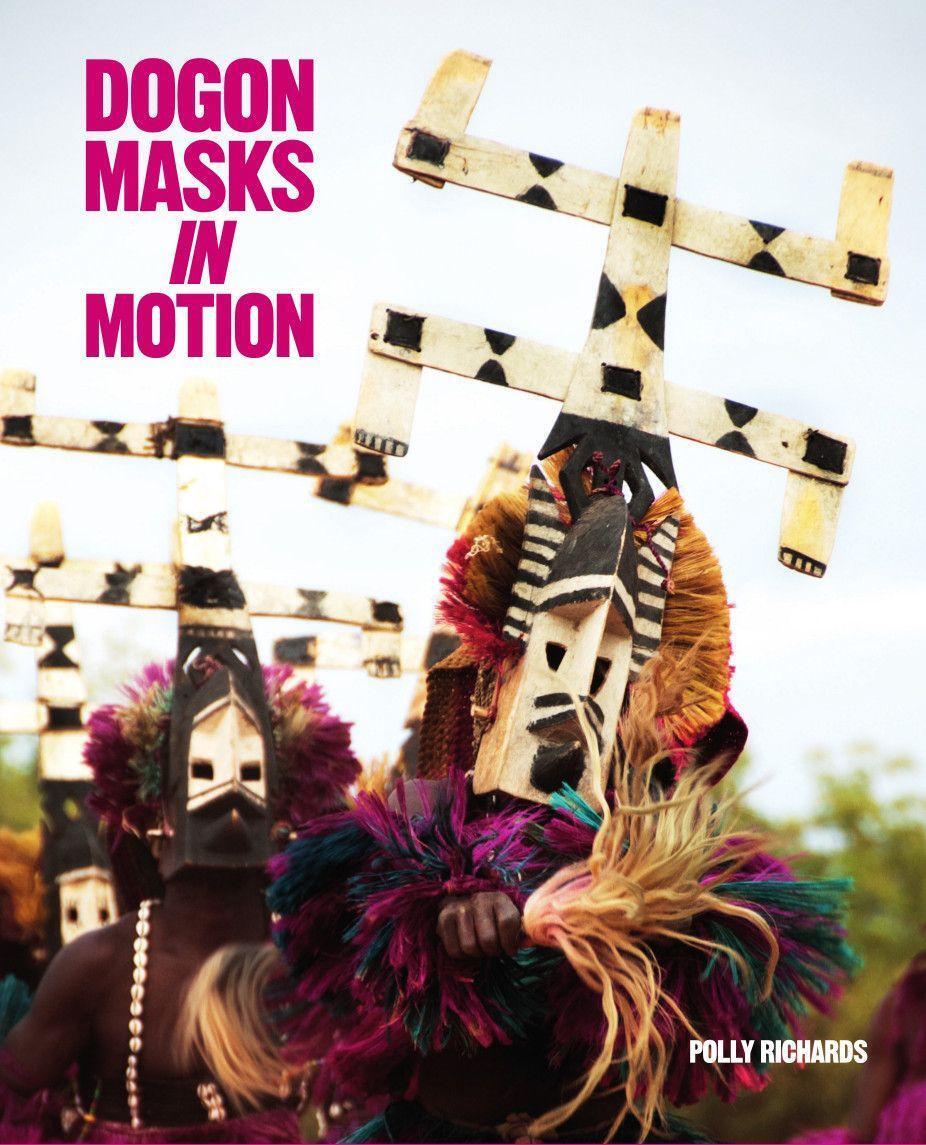Cover: 9783962032555 | Dogon Masks in Motion | Polly Richards | Buch | Englisch | 2022