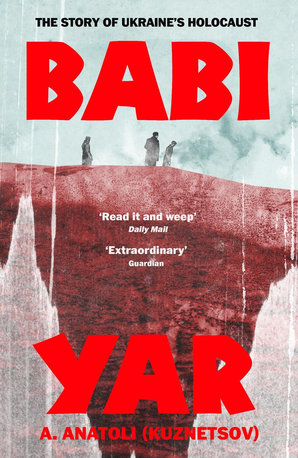 Cover: 9781784878405 | Babi Yar | The Story of Ukraine's Holocaust | A. Anatoli | Taschenbuch