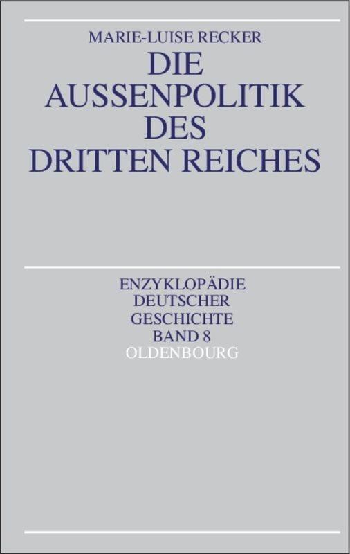 Cover: 9783486555011 | Die Außenpolitik des Dritten Reiches | Marie-Luise Recker | Buch