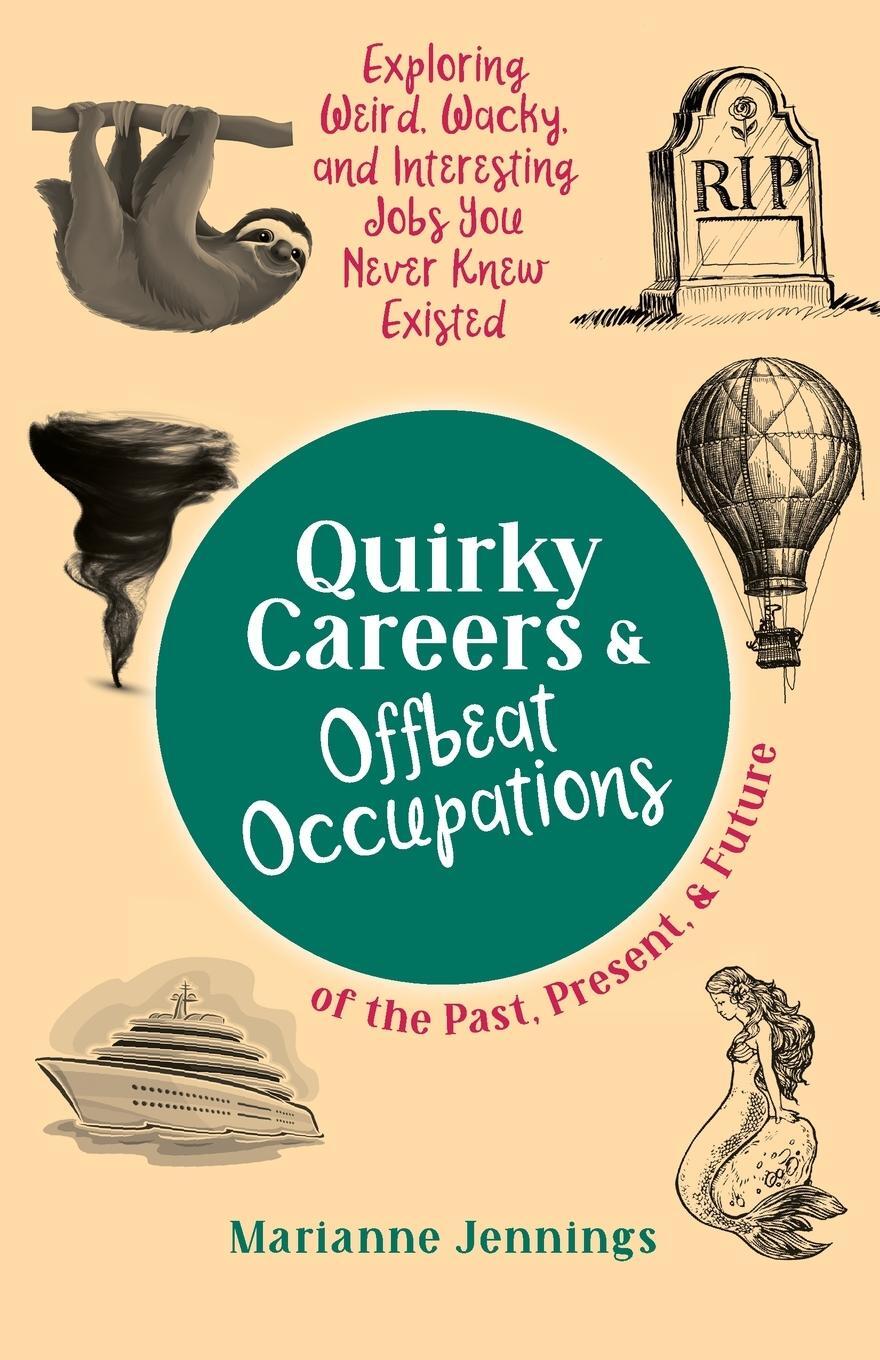 Cover: 9798988440222 | Quirky Careers &amp; Offbeat Occupations of the Past, Present, and Future