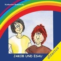 Cover: 9783941567108 | Jakob und Esau | Bilderbuch-Aktiv-Reihe | Katharina Rutkowsky | 32 S.