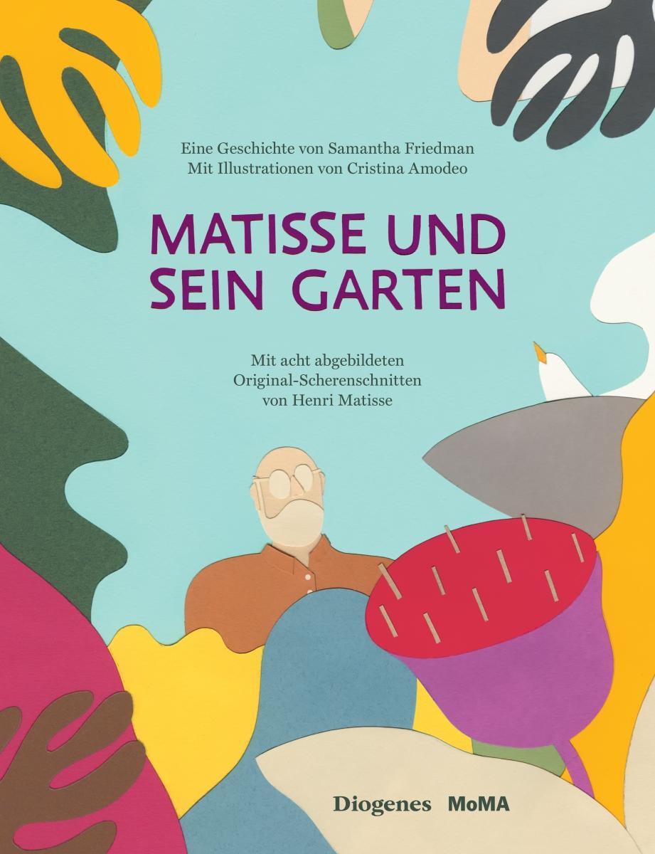 Cover: 9783257021394 | Matisse und sein Garten | Samantha Friedman | Buch | PAPPE | 58 S.