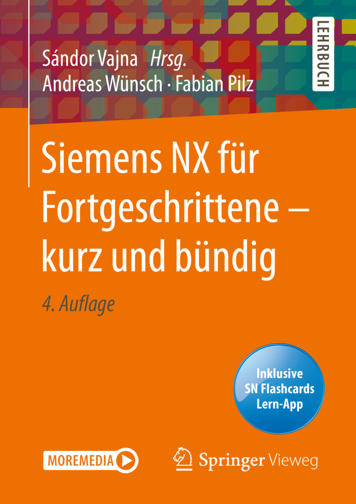 Cover: 9783658315603 | Siemens NX für Fortgeschrittene - kurz und bündig, m. 1 Buch, m. 1...