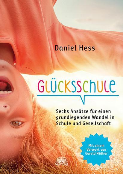 Cover: 9783866164758 | Glücksschule | Daniel Hess | Taschenbuch | Deutsch | 2019 | Via Nova