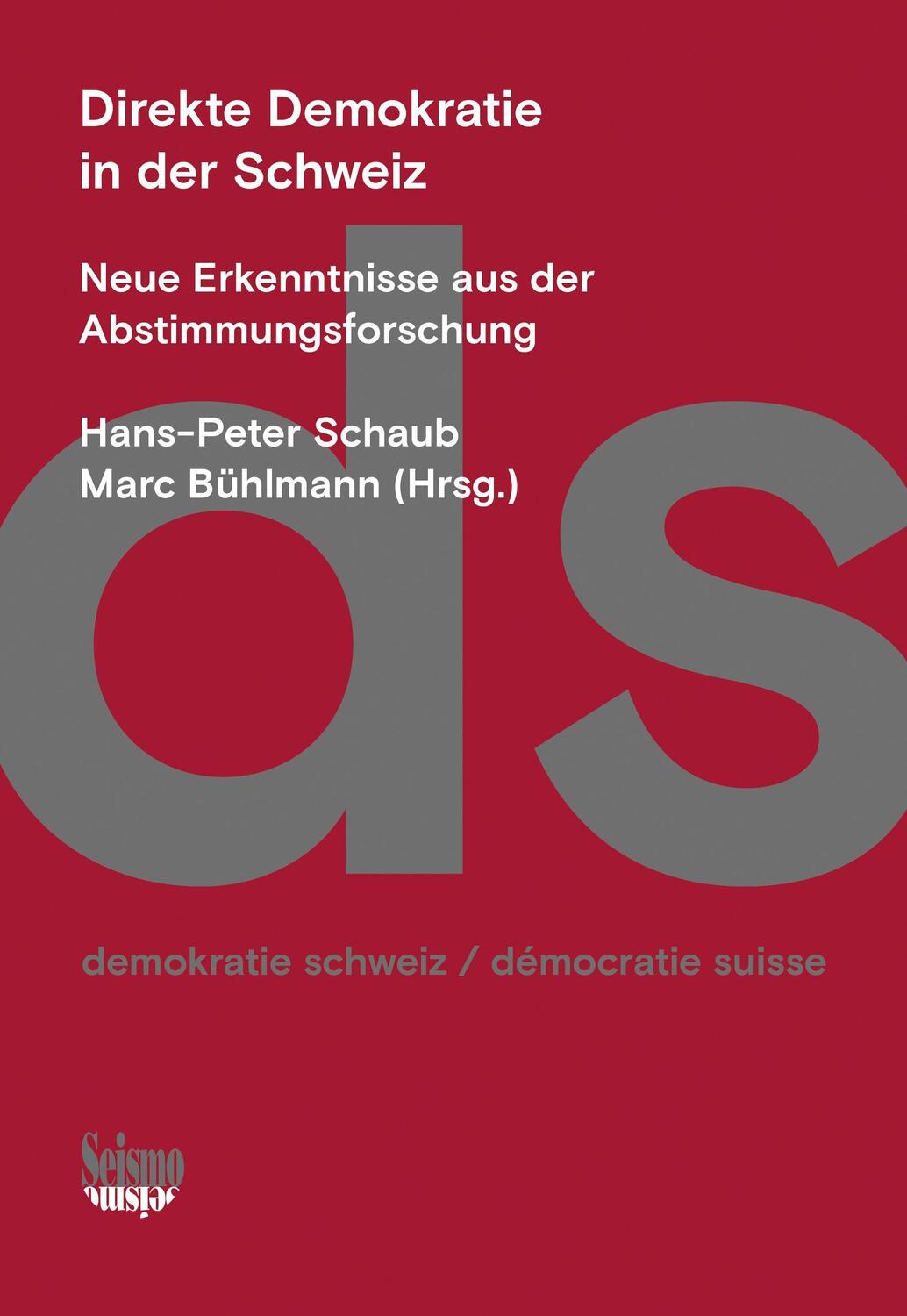 Cover: 9783037772577 | Direkte Demokratie in der Schweiz | Hans-Peter Schaub (u. a.) | Buch