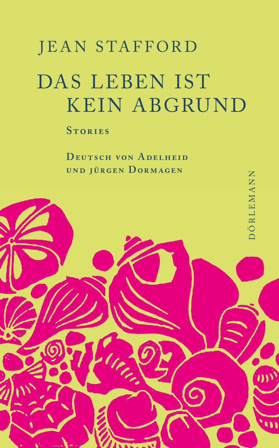 Cover: 9783038201113 | Das Leben ist kein Abgrund | Stories | Jean Stafford | Buch | 336 S.