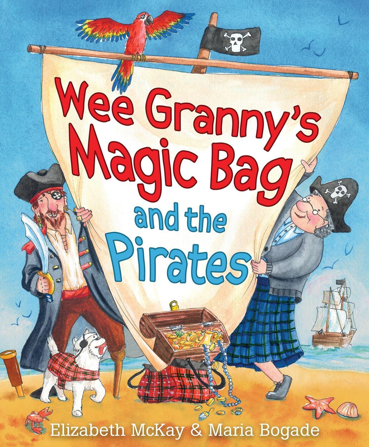 Cover: 9781782504757 | Wee Granny's Magic Bag and the Pirates | Elizabeth McKay | Taschenbuch
