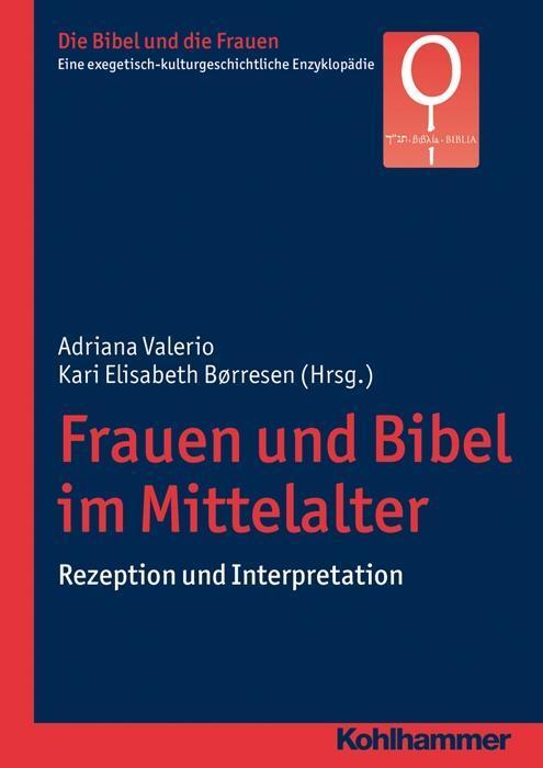 Cover: 9783170225466 | Frauen und Bibel im Mittelalter | Taschenbuch | 416 S. | Deutsch