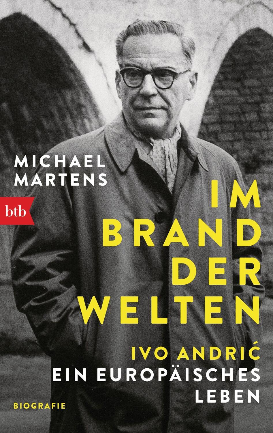 Cover: 9783442771165 | Im Brand der Welten - Ivo Andric. Ein europäisches Leben | Biographie