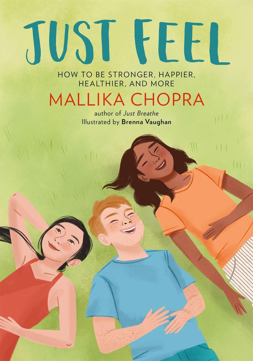 Cover: 9780762494743 | Just Feel | How to Be Stronger, Happier, Healthier, and More | Chopra