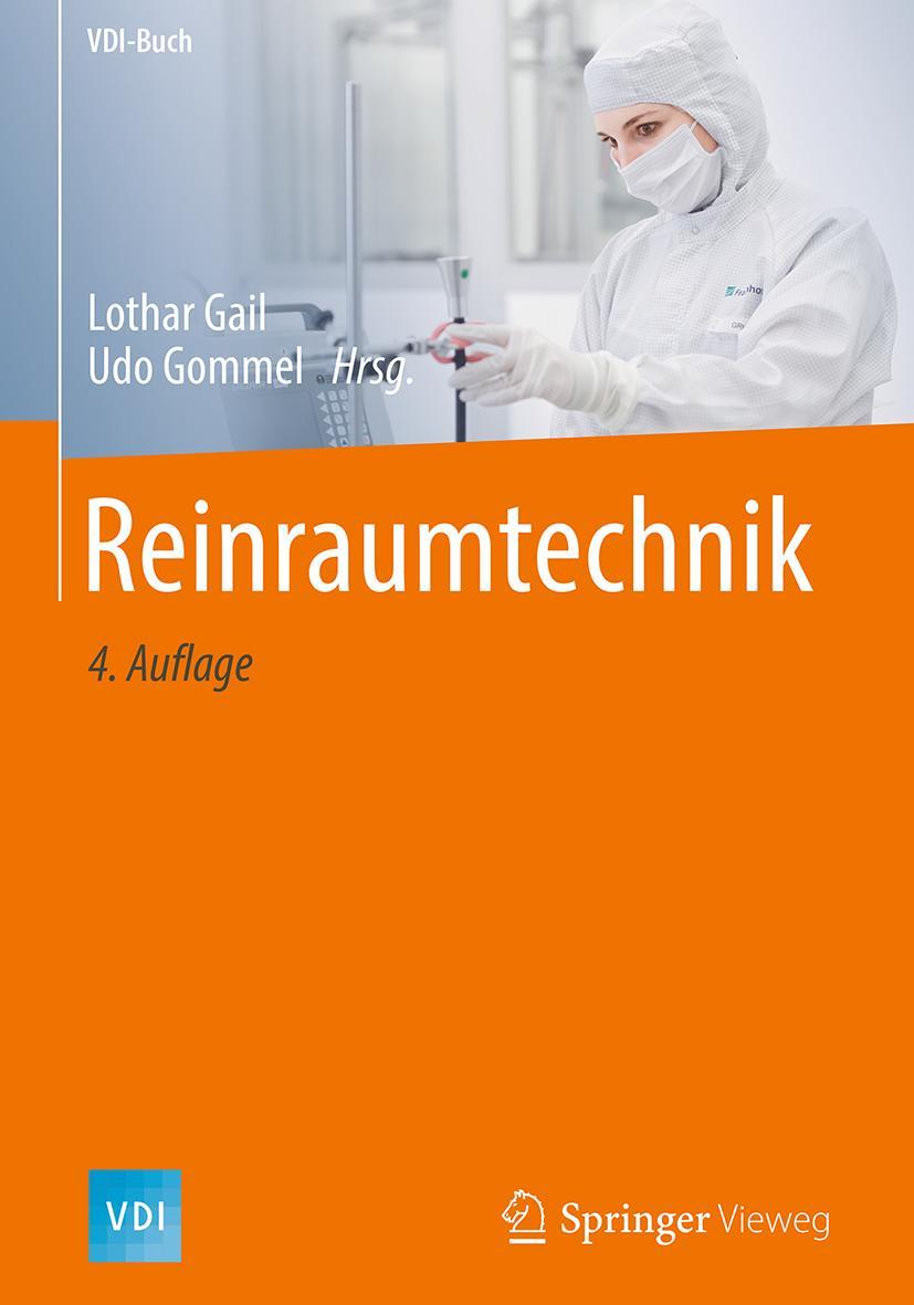 Cover: 9783662549148 | Reinraumtechnik | Udo Gommel (u. a.) | Buch | XVII | Deutsch | 2018