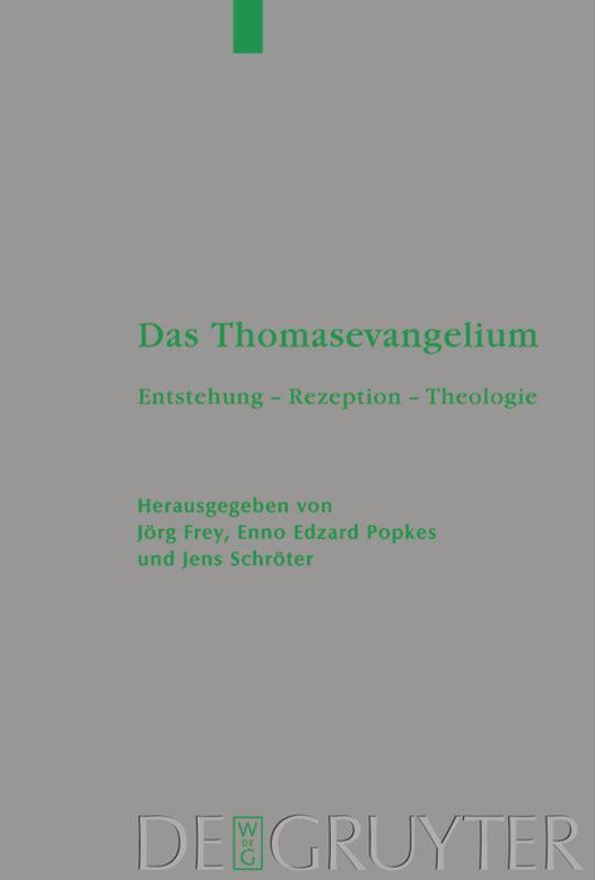 Cover: 9783110202465 | Das Thomasevangelium | Entstehung ¿ Rezeption ¿ Theologie | Buch | IX